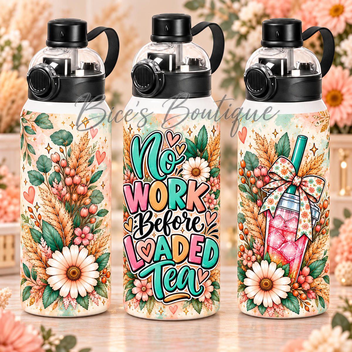 No Work Before Loaded Tea 32oz Sport Tumbler โ Boho Floral
