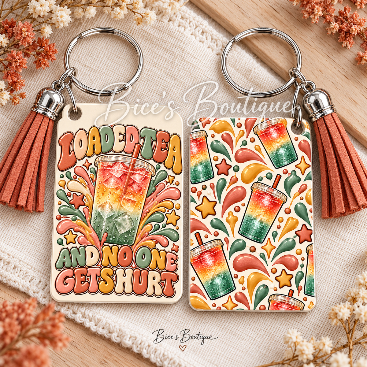 Loaded Tea and No One Gets Hurt Keychain | Round or Rectangular Keychain | Retro Loaded Tea Design