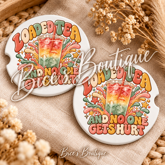 Loaded Tea and No One Gets Hurt – Car Coasters (Set of 2) 🚗🥤