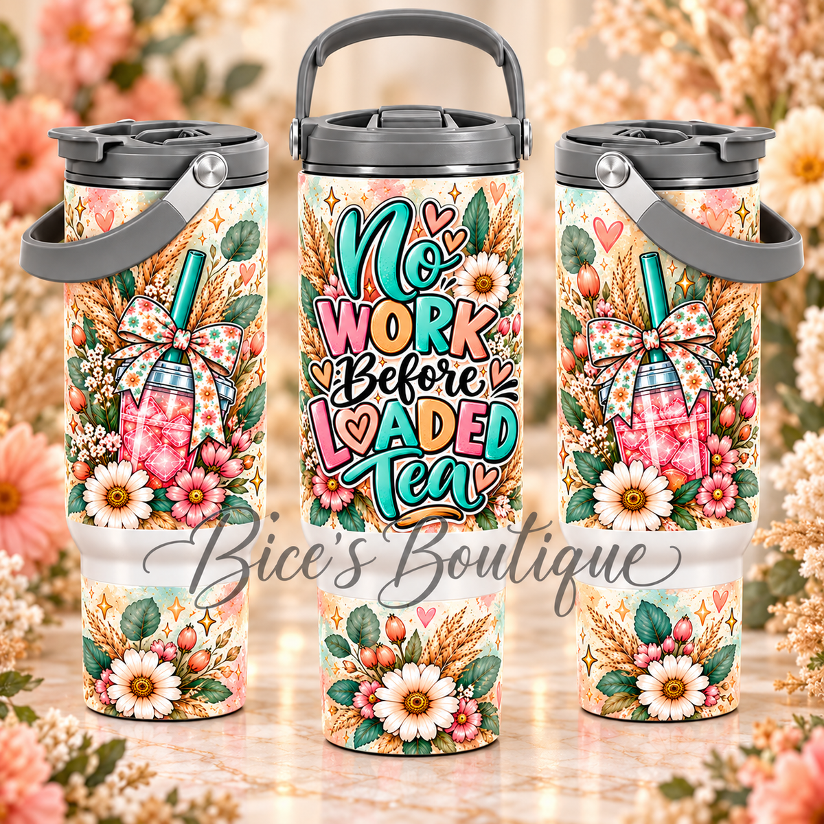 No Work Before Loaded Tea 30oz Carry Handle Tumbler – Boho Floral