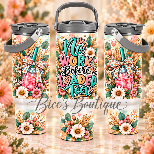 No Work Before Loaded Tea 30oz Carry Handle Tumbler – Boho Floral