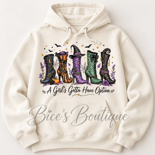 A Girl’s Gotta Have Options Witch Boots Hoodie