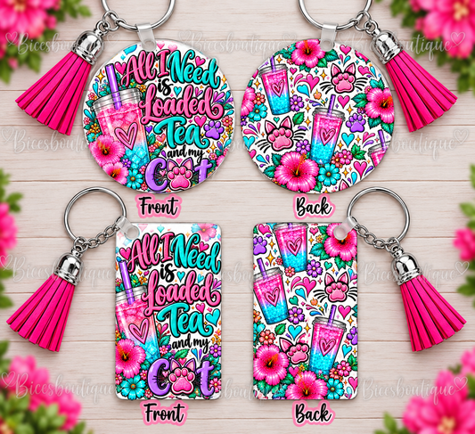 All I Need Is Loaded Tea & My Cat Keychain | Round or Rectangle Cat Mom Keychain with Pink Tassel