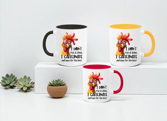 I Don’t Rise & Shine 15oz Mug – Funny Caffeinate Rooster Coffee Cup