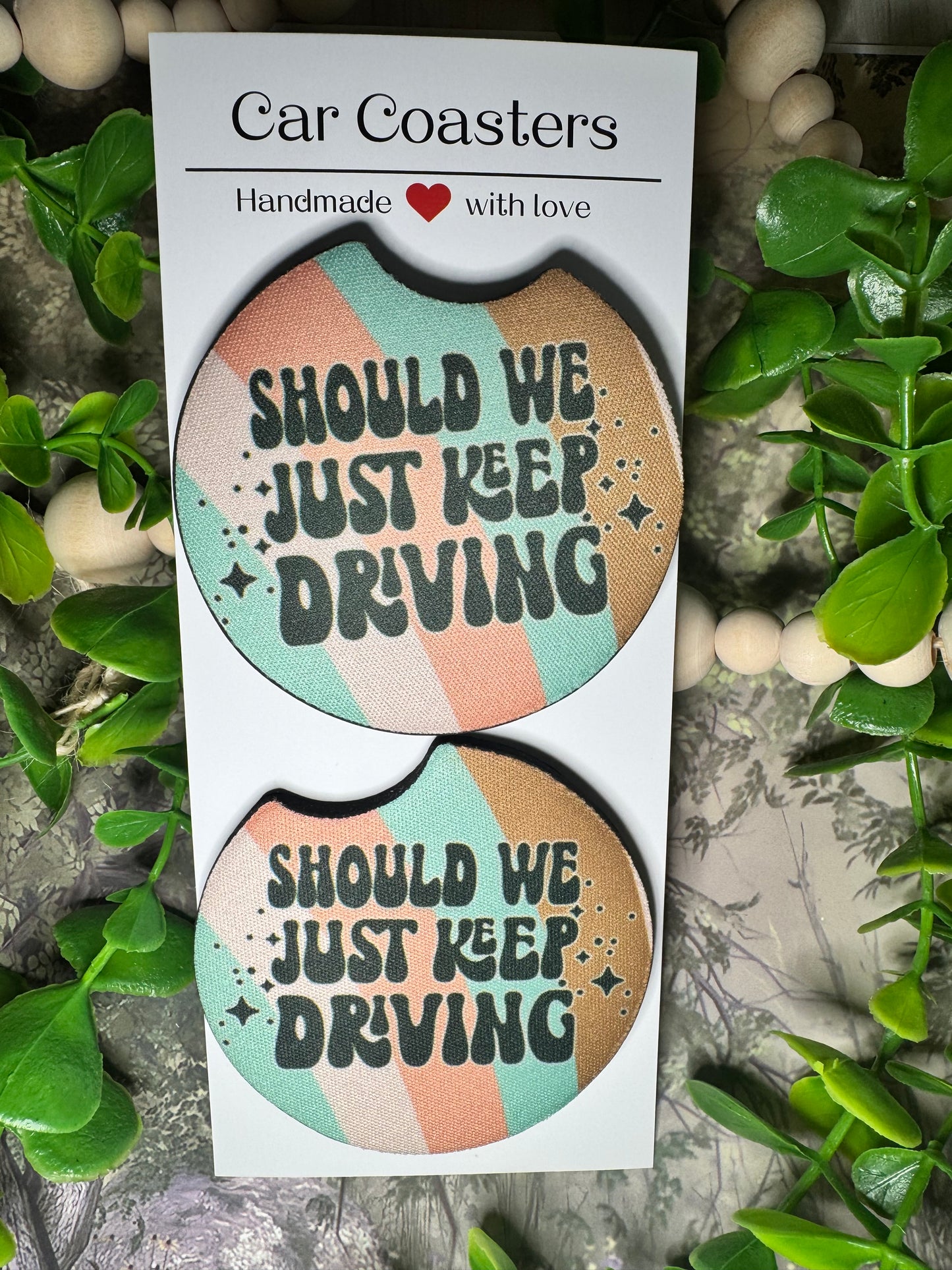 Should We Just Keep Driving Car Coasters (Set of 2) 🌈🚗