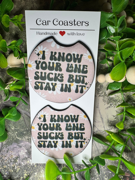 “I Know Your Lane Sucks But Stay In It” Funny Car Coasters (Set of 2)