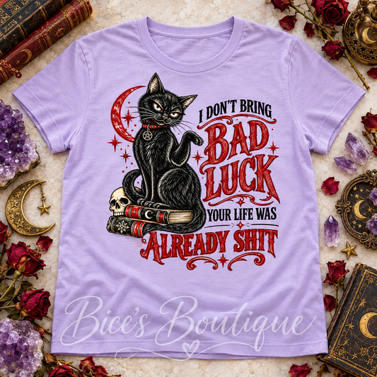 I Don’t Bring Bad Luck Black Cat Graphic Tee