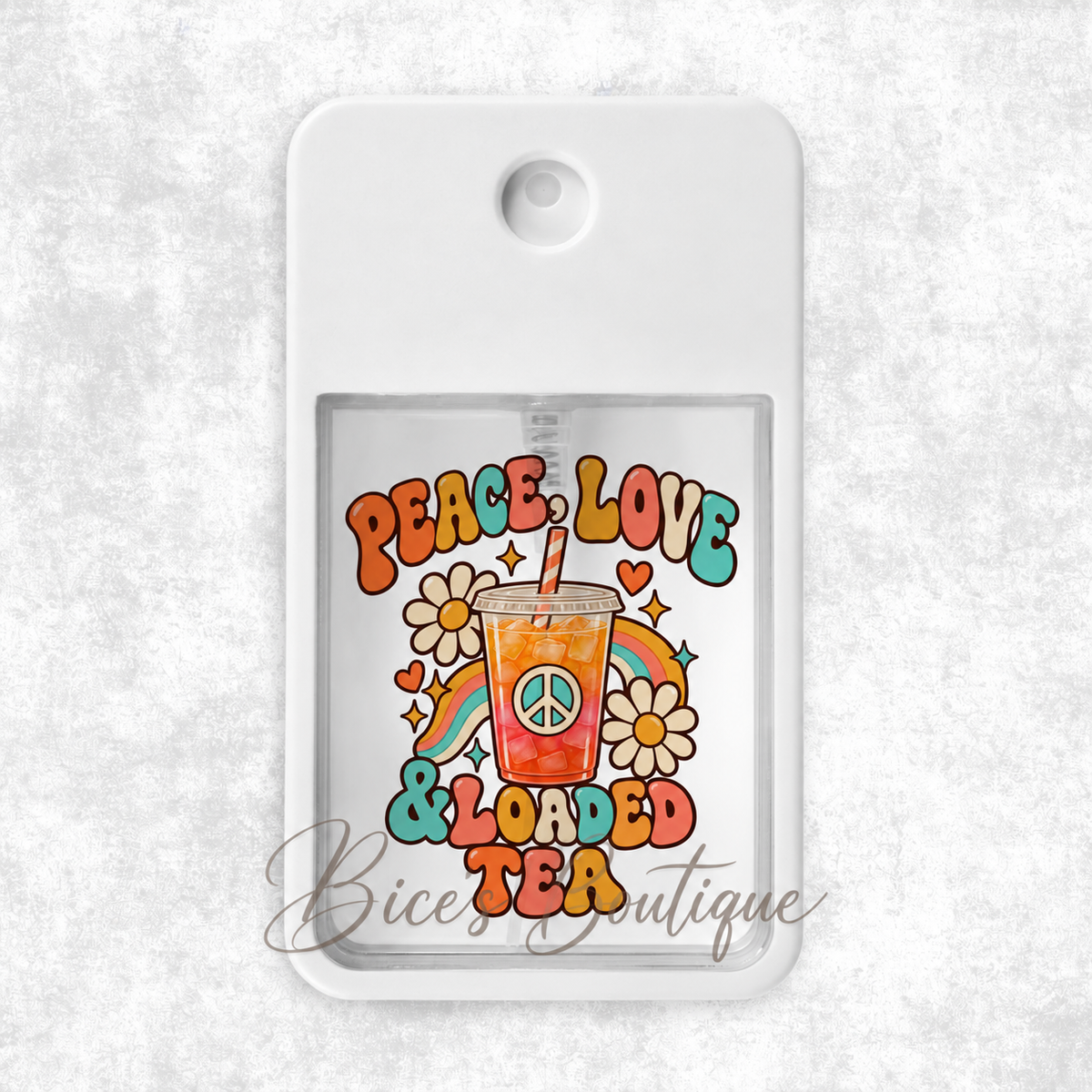 Peace, Love & Loaded Tea Spray Bottle
