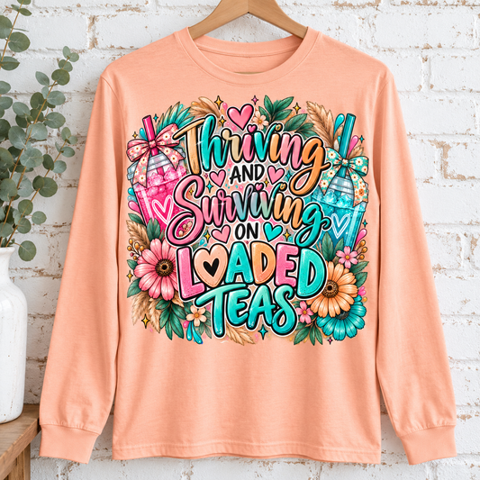 Thriving & Surviving on Loaded Teas Graphic Apparel