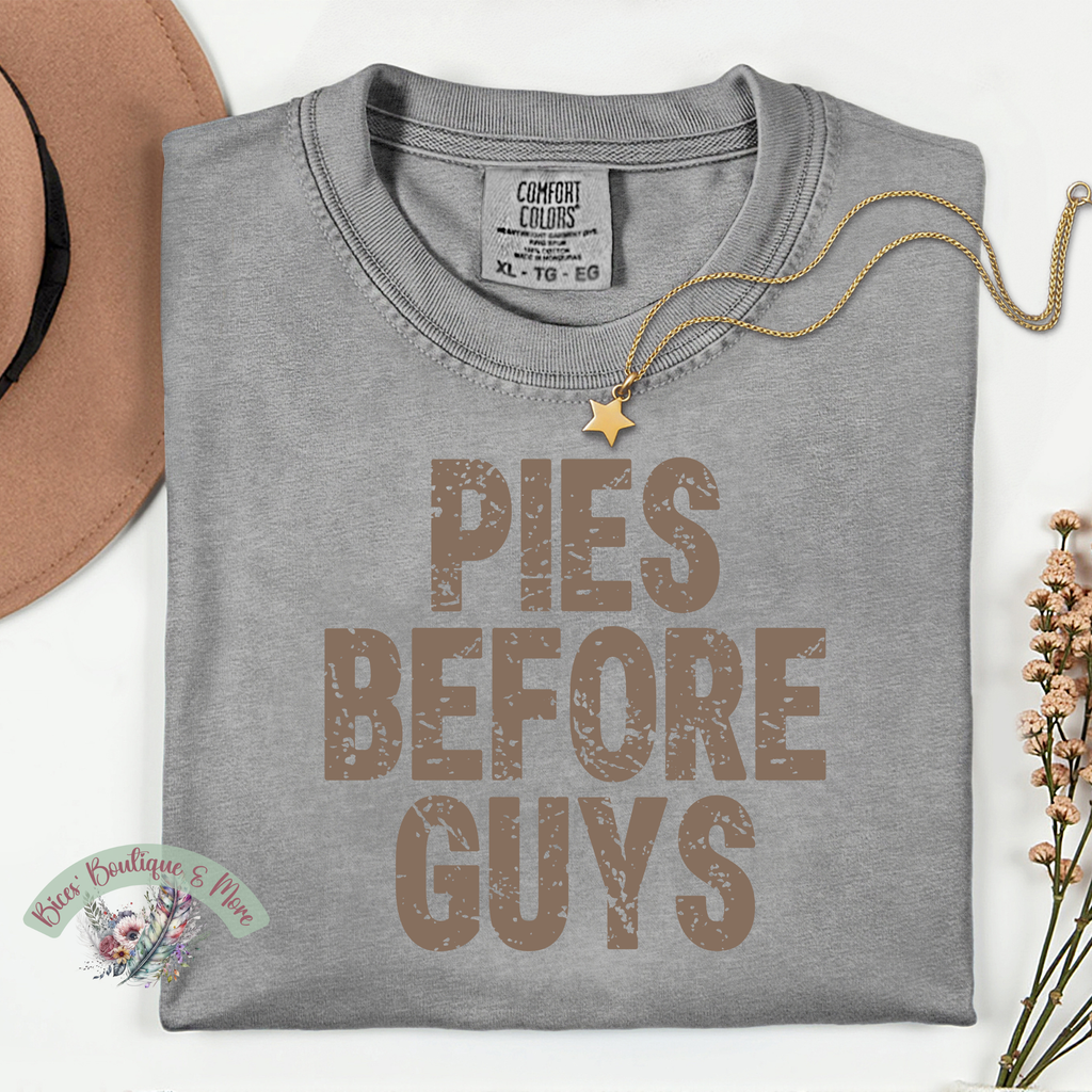 Pies Before Guys Tee | Funny Fall Graphic Shirt | Thanksgiving Dessert Lover Top