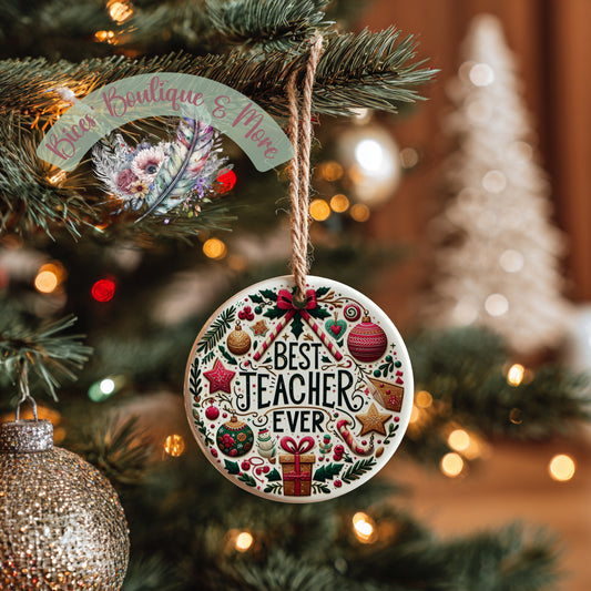 Best Teacher Ever Ornament – Christmas Gift for Teachers, Holiday Appreciation Keepsake