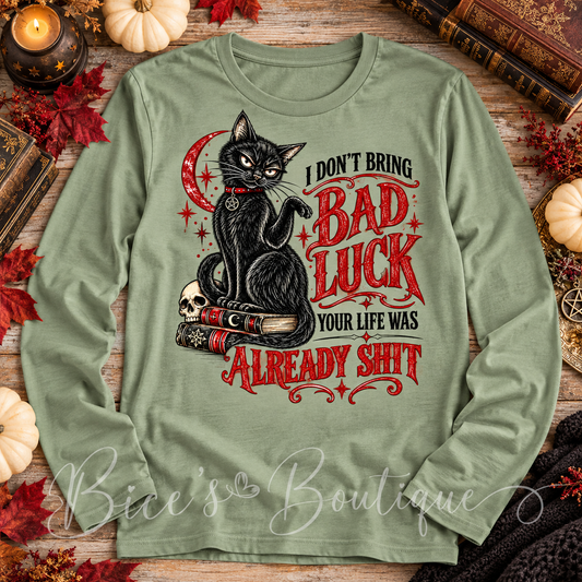 I Don’t Bring Bad Luck Black Cat Long Sleeve