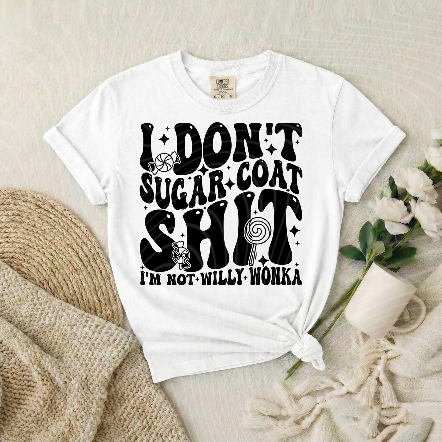 Don't Sugar Coat Shit