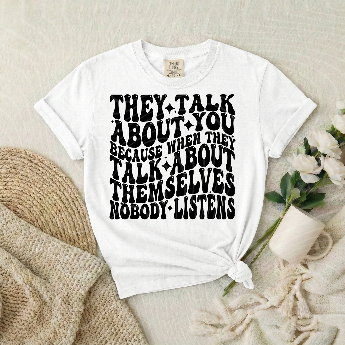 They Talk About You