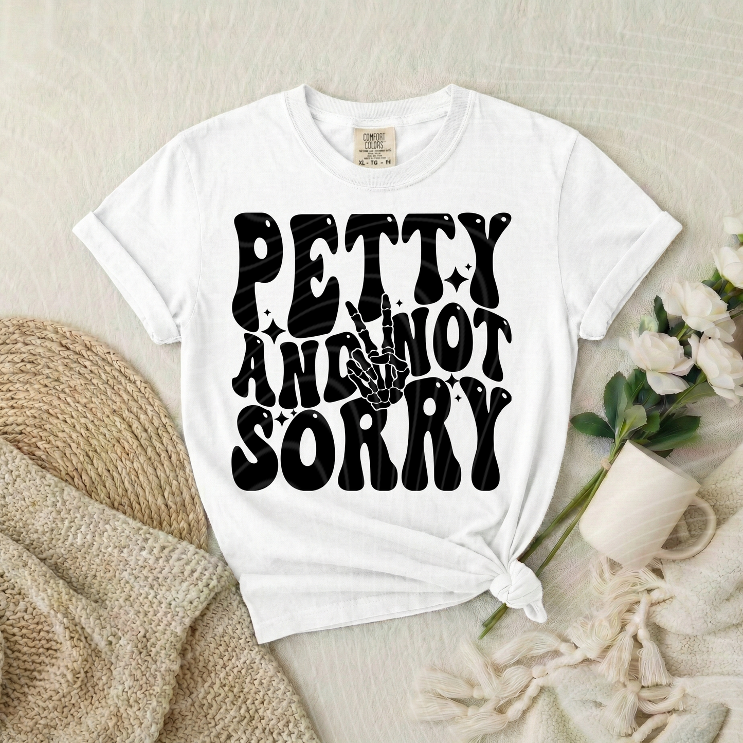 Petty & Not Sorry