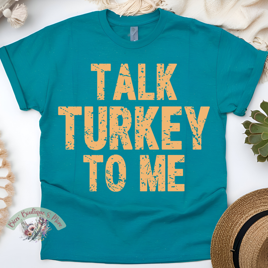 Talk Turkey To Me Tee | Funny Thanksgiving Shirt | Cute Fall Graphic Top