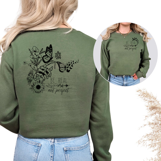Be Real Not Perfect Butterfly Crewneck Sweatshirt
