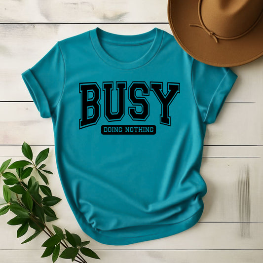 Busy Doing Nothing Graphic Tee
