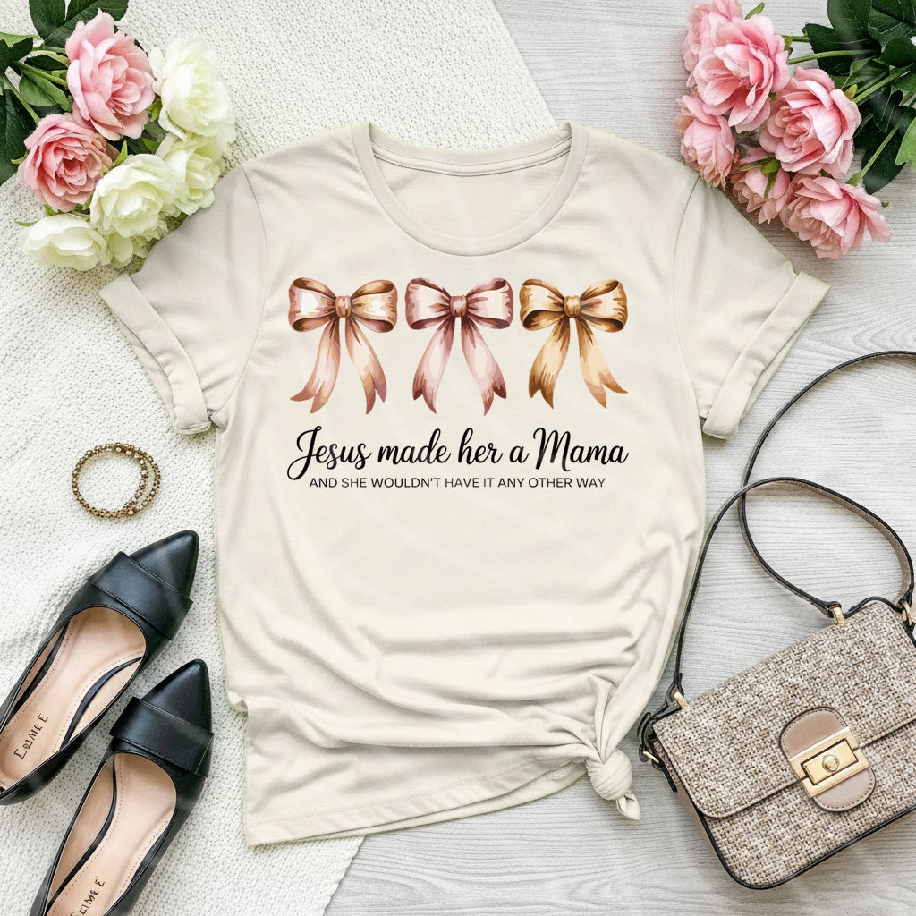 Jesus Made Her a Mama Graphic Tee – Christian Shirt
