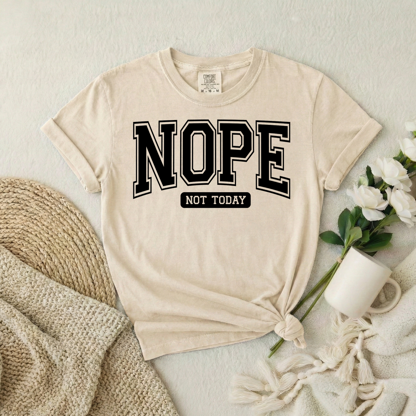 Nope Not Today Graphic Tee