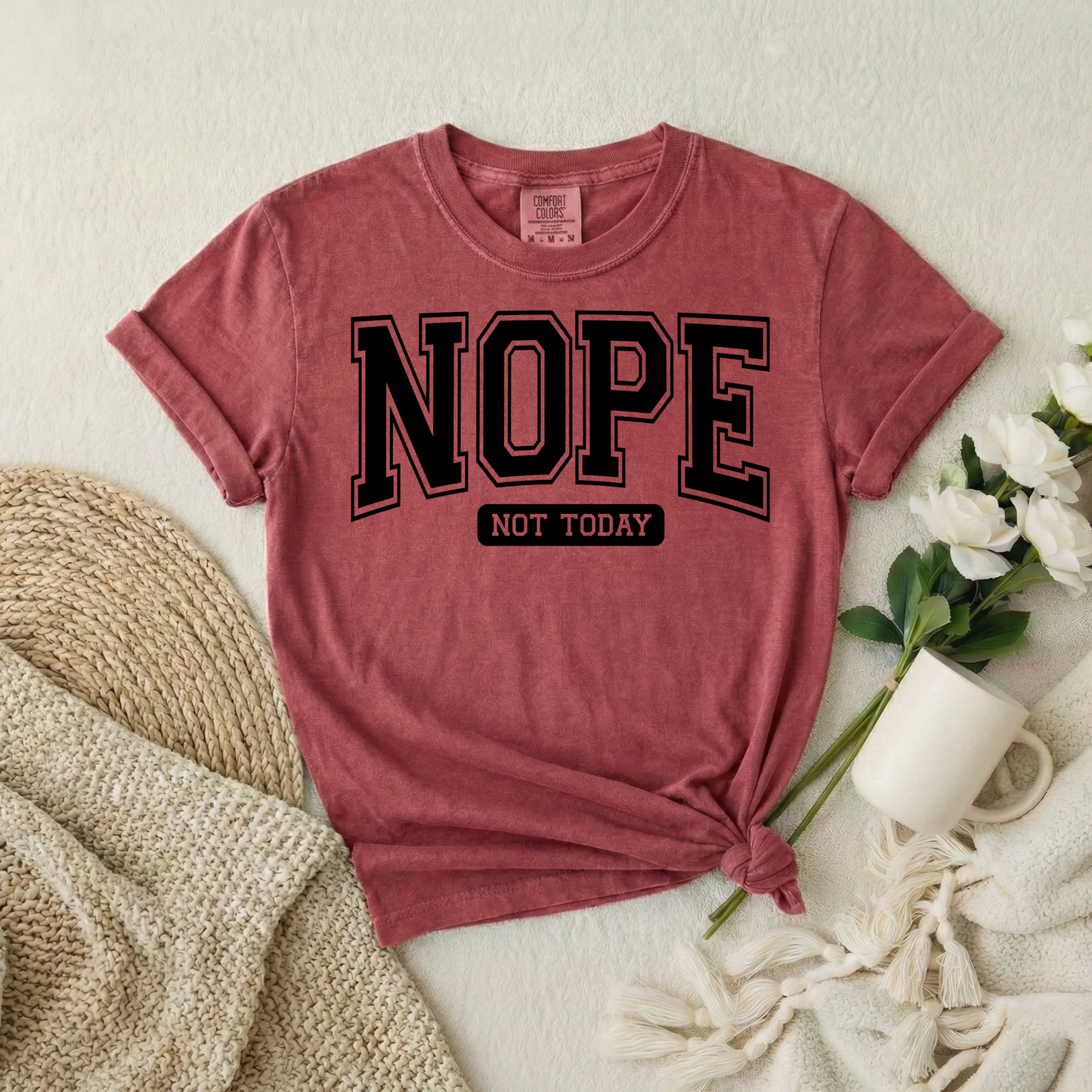 Nope Not Today Graphic Tee