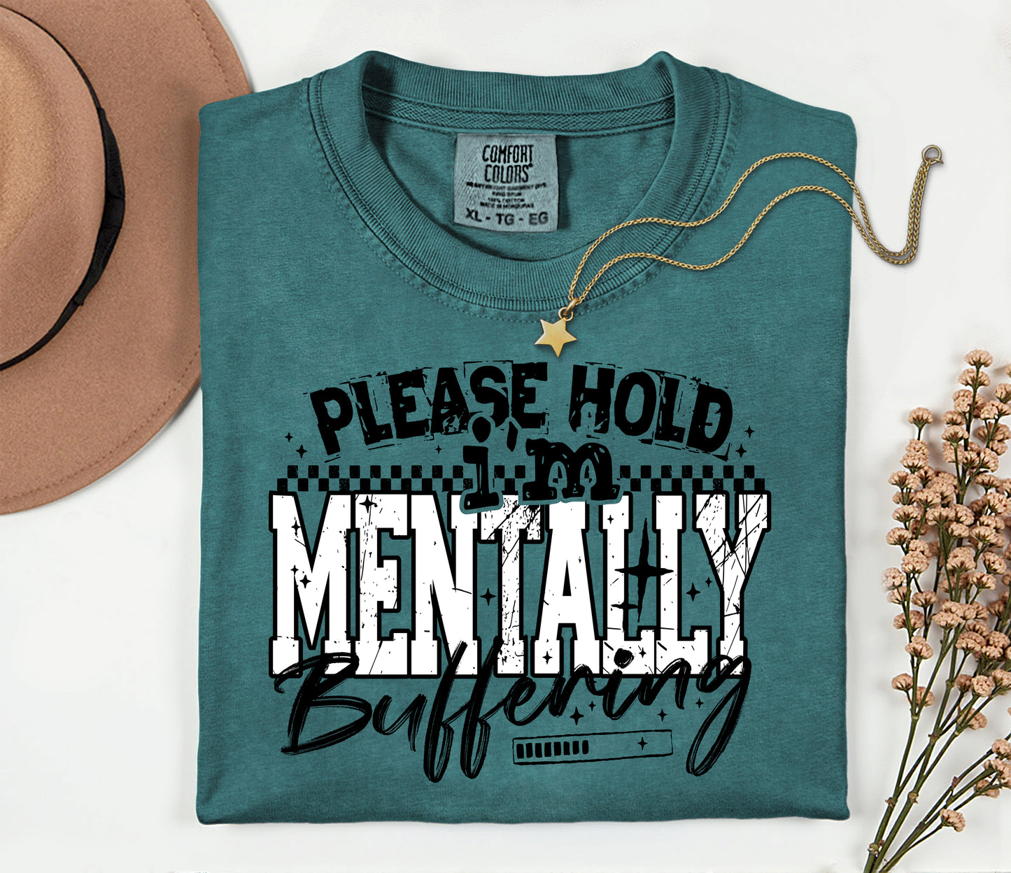 Please Hold, I’m Mentally Buffering Graphic Tee