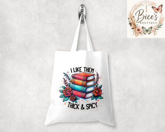 "I Like Them Thick & Spicy" Book Lover Tote Bag | Funny Reader Gift | Reusable Library Shopping Bag
